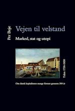 Vejen til velstand - marked, stat og utopi- Tiden 1730-1850