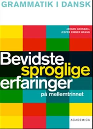 Bevidste sproglige erfaringer på mellemtrinnet