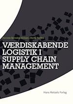 Værdiskabende logistik i supply chain management