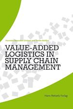 Value-added logistics in supply chain management