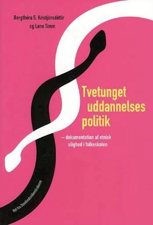 Relativ størrelse Karakter daytime Få Tvetunget uddannelsespolitik af Lene Timm som Hæftet bog på dansk