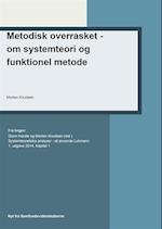 Metodisk overrasket - om systemteori og funktionel metode
