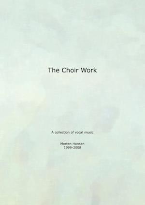 The Choir Work