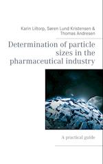 Determination of particle sizes in the pharmaceutical industry