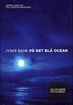 Jyske Bank på det blå ocean