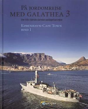 På jordomrejse med Galathea 3 - København-Cape Town