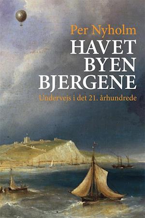 Havet, byen, bjergene