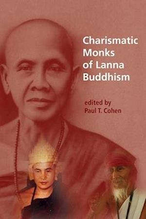 Charismatic monks of lanna buddhism