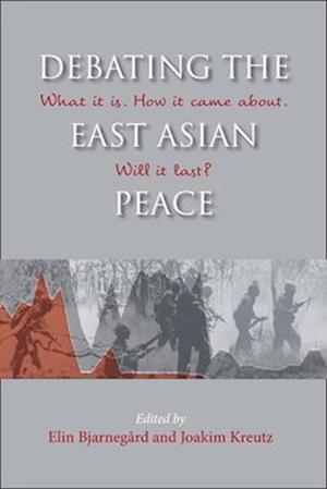 Debating the East Asian peace