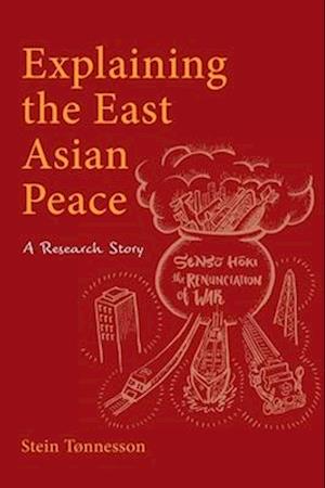 Explaining the East Asian peace