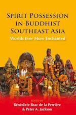 Spirit Possession in Buddhist Southeast Asia