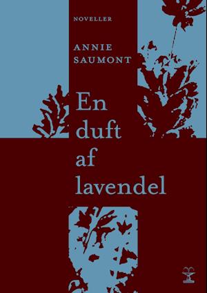 Få En duft af af Annie Saumont som bog på dansk -
