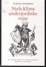 Niels Klims underjordiske rejse. indeholdende en ny teori om jorden og en historisk beretning om det hidtil ukendte femte monarki, trykt efter et manuskript i salig Abelins bibliotek