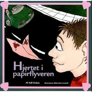 Hjertet i papirflyveren - Elevbog