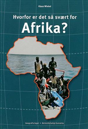 Hvorfor er det så svært for Afrika?