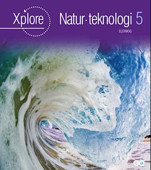 Xplore Natur/teknologi 5 Elevbog