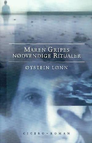 Maren Gripes nødvendige ritualer