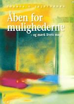 Åben for mulighederne - og mærk livets magi