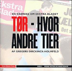 Tør - hvor andre tier. Vrisne Victor og hans hvalpe