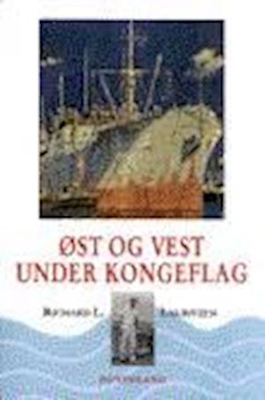 Øst og vest under kongeflag