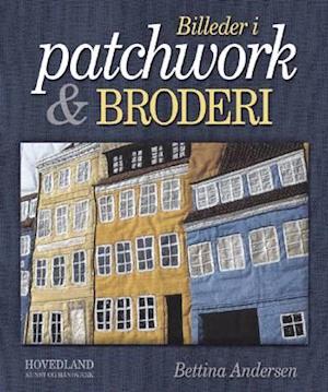 Billeder i patchwork og broderi