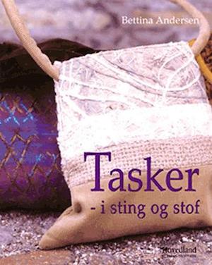 vin pendul nedbrydes Få Tasker i sting og stof af Bettina Andersen som Indbundet bog på dansk -  9788777397370