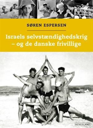 Israels selvstændighedskrig - og de danske frivillige