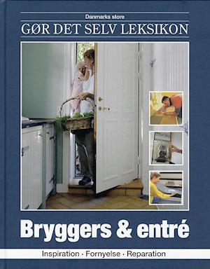 Danmarks store gør det selv leksikon: Bryggers & entré