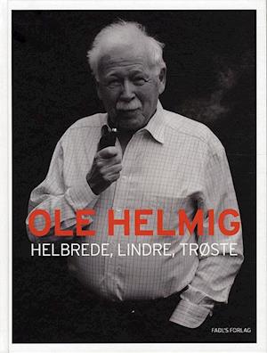 Helbrede, lindre, trøste