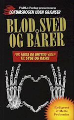 Blod, sved og bårer