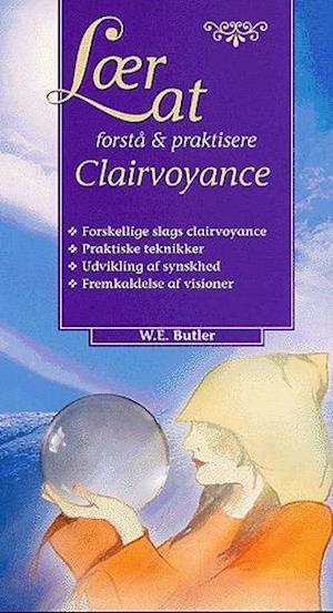 Lær at forstå & praktisere clairvoyance