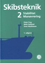 Skibsteknik - Stabilitet, manøvrering m.m.