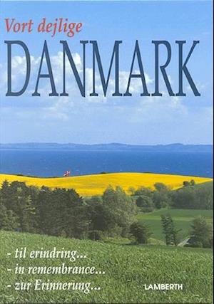 Vort dejlige Danmark