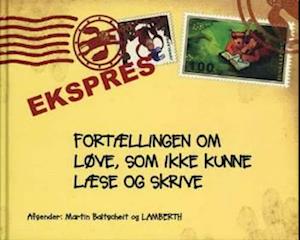 Fortællingen om løve, som ikke kunne læse og skrive