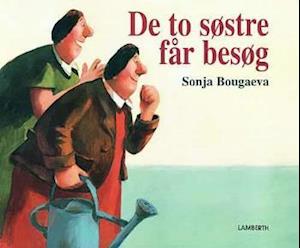 De to søstre får besøg