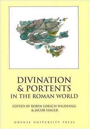 Divination and Portents in the Roman World