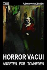 HORROR VACUI