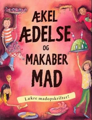 Ækel ædelse og makaber mad