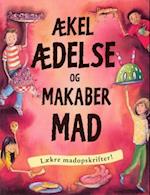 Ækel ædelse og makaber mad