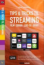 Tips & tricks til streaming