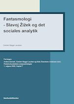 Fantasmologi - Slavoj  i Zizek og det sociales analytik
