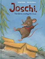 Joschi, verdens modigste mus