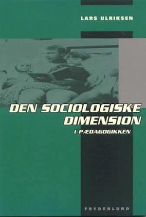 Den sociologiske dimension i pædagogikken