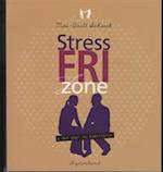 Stressfri zone i dit par- og familieliv