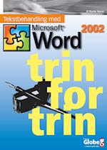 Tekstbehandling med Microsoft Word 2002 - trin for trin 