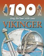 100 ting du bør vide om vikinger