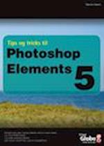 Tips og Tricks til Photoshop Elements 5
