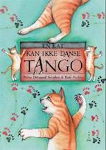 En kat kan ikke danse tango