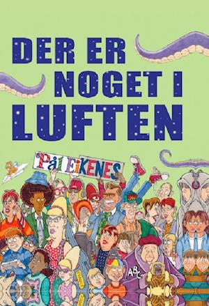 Der er noget i luften