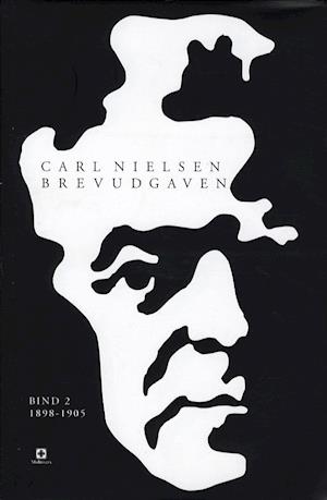 Carl Nielsen brevudgaven 2 (1898-1905)